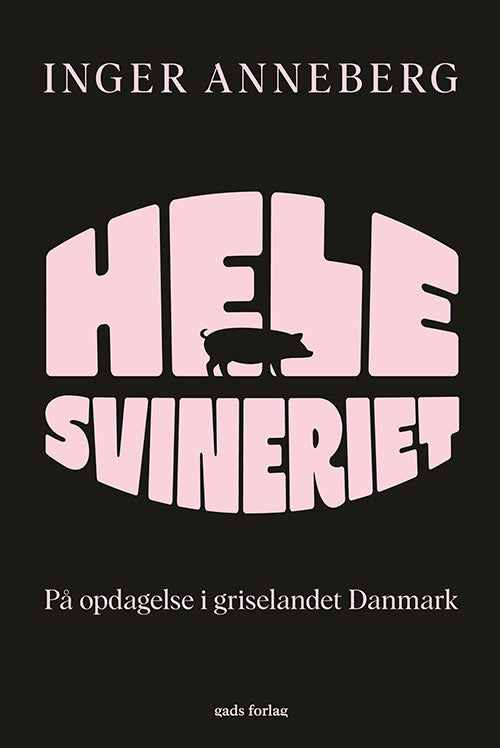 HELE SVINERIET
