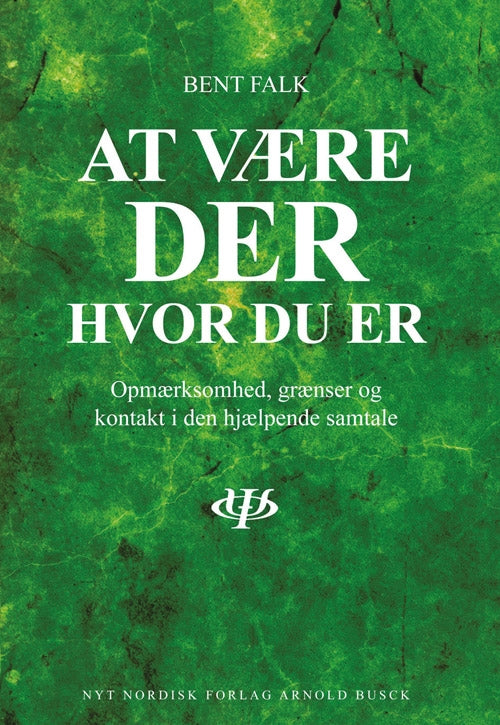 AT VÆRE DER HVOR DU ER