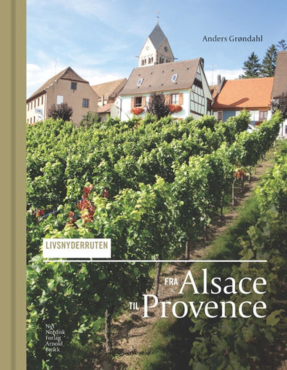 LIVSNYDERRUTEN FRA ALSACE TIL PROVENCE