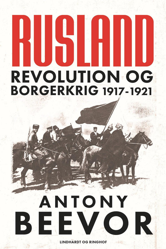 RUSLAND - REVOLUTION OG BORGERKRIG 1917-1921