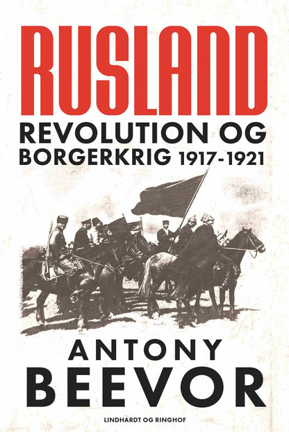 RUSLAND - REVOLUTION OG BORGERKRIG 1917-1921