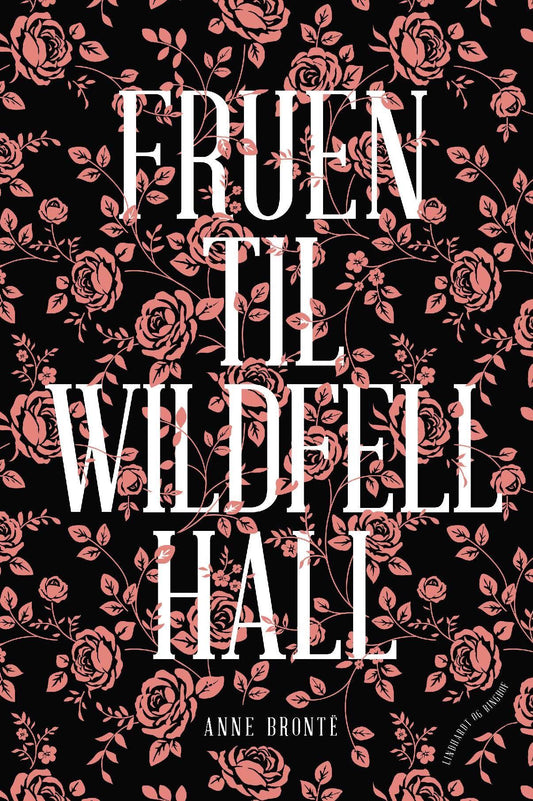 FRUEN TIL WILDFELL HALL