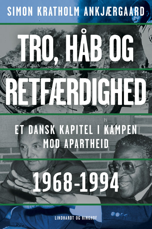 DEN DANSKE KAMP MOD APARTHEID 1968-1994