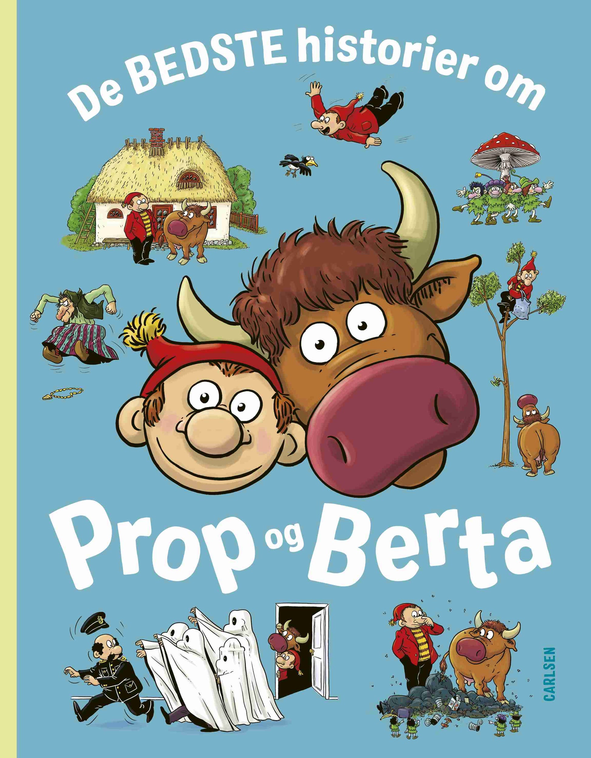 DE BEDSTE HISTORIER OM PROP OG BERTA