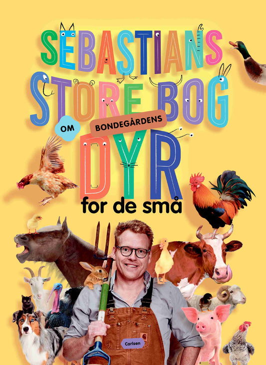 SEBASTIANS STORE BOG OM BONDEGÅRDENS DYR FOR DE SM