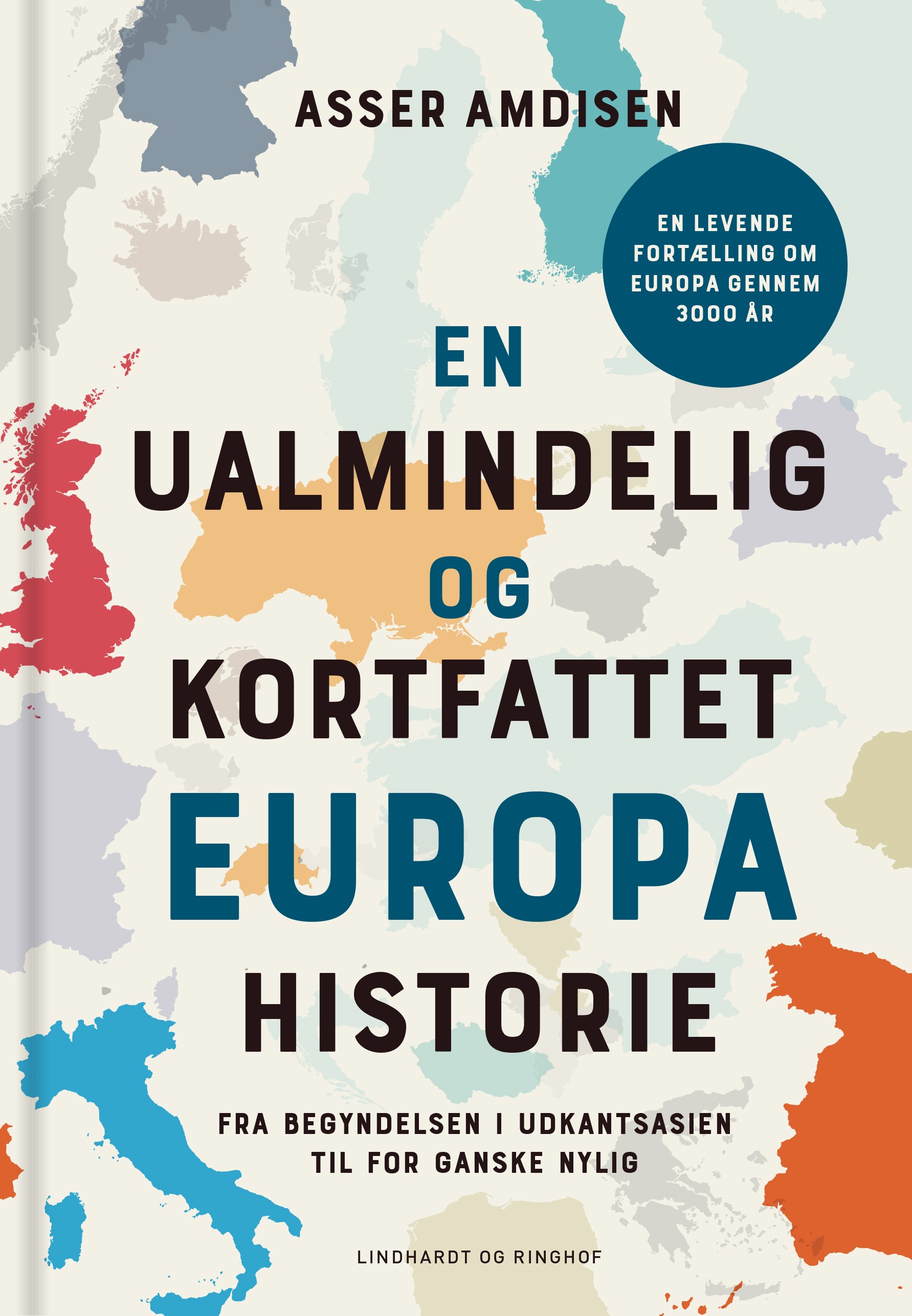 EN UALMINDELIG OG KORTFATTET EUROPAHISTORIE