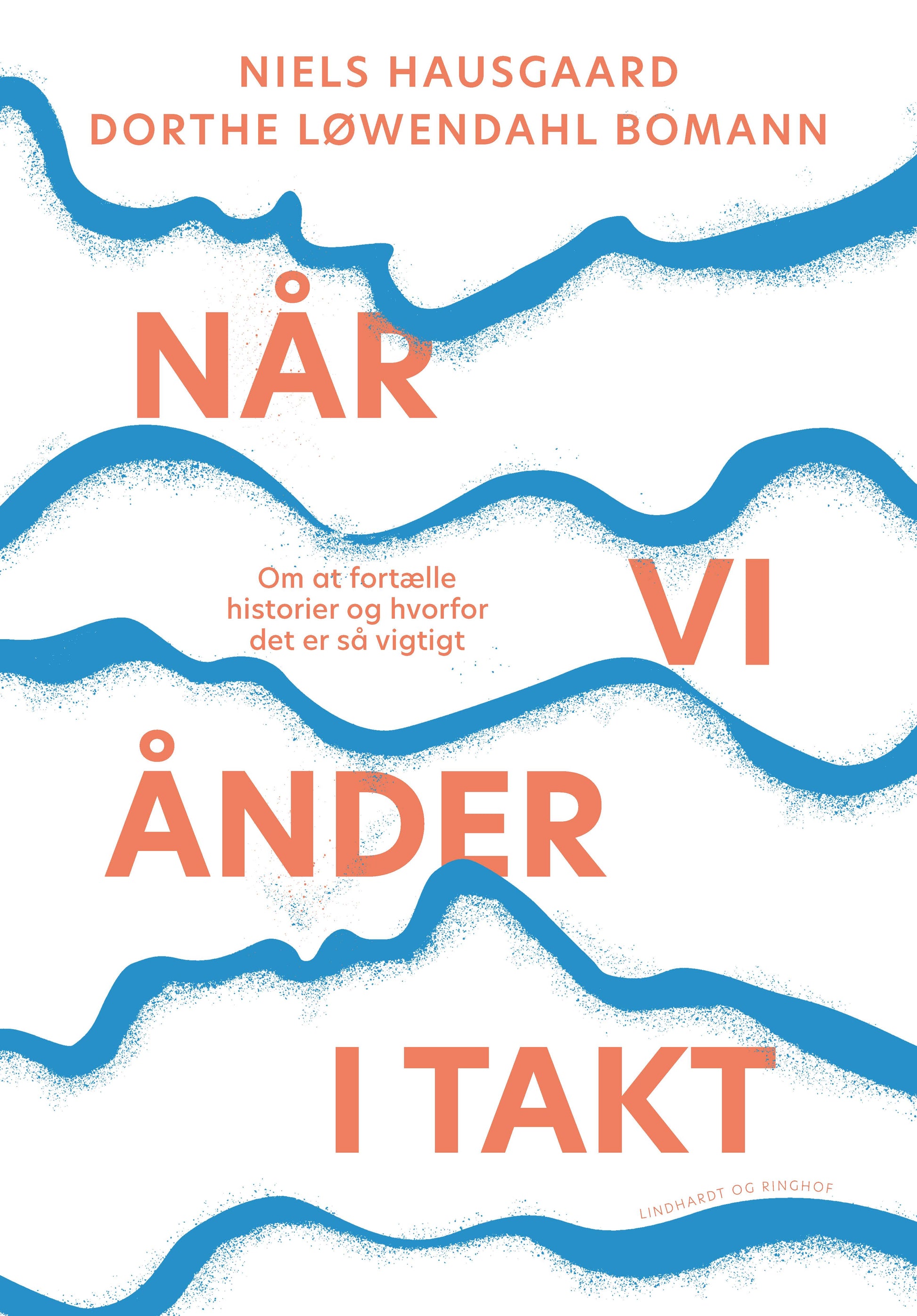 NÅR VI ÅNDER I TAKT