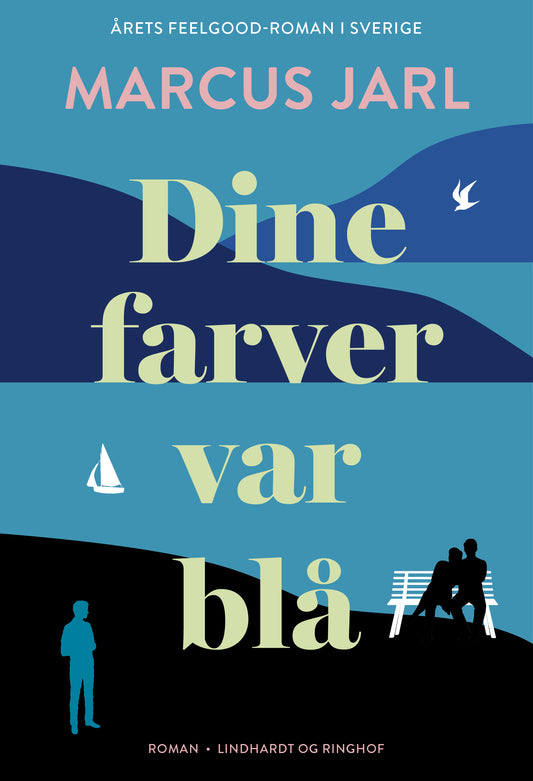 DINE FARVER VAR BLÅ