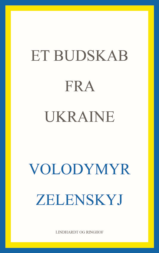 ET BUDSKAB FRA UKRAINE