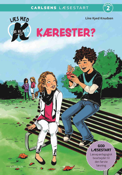 LÆS MED K FOR KLARA (2) - KÆRESTER?