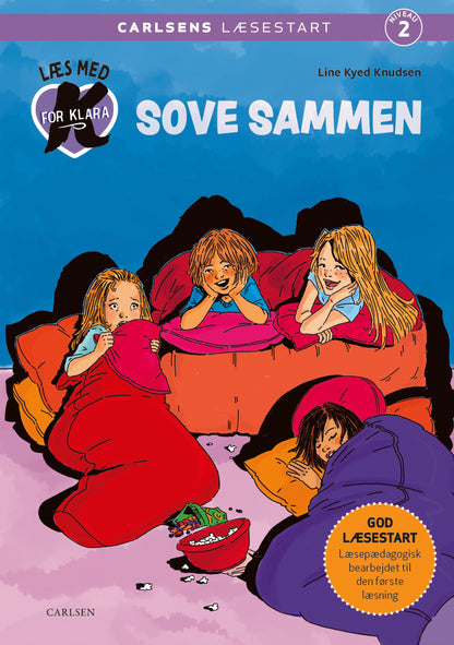 LÆS MED K FOR KLARA (4) - SOVE SAMMEN