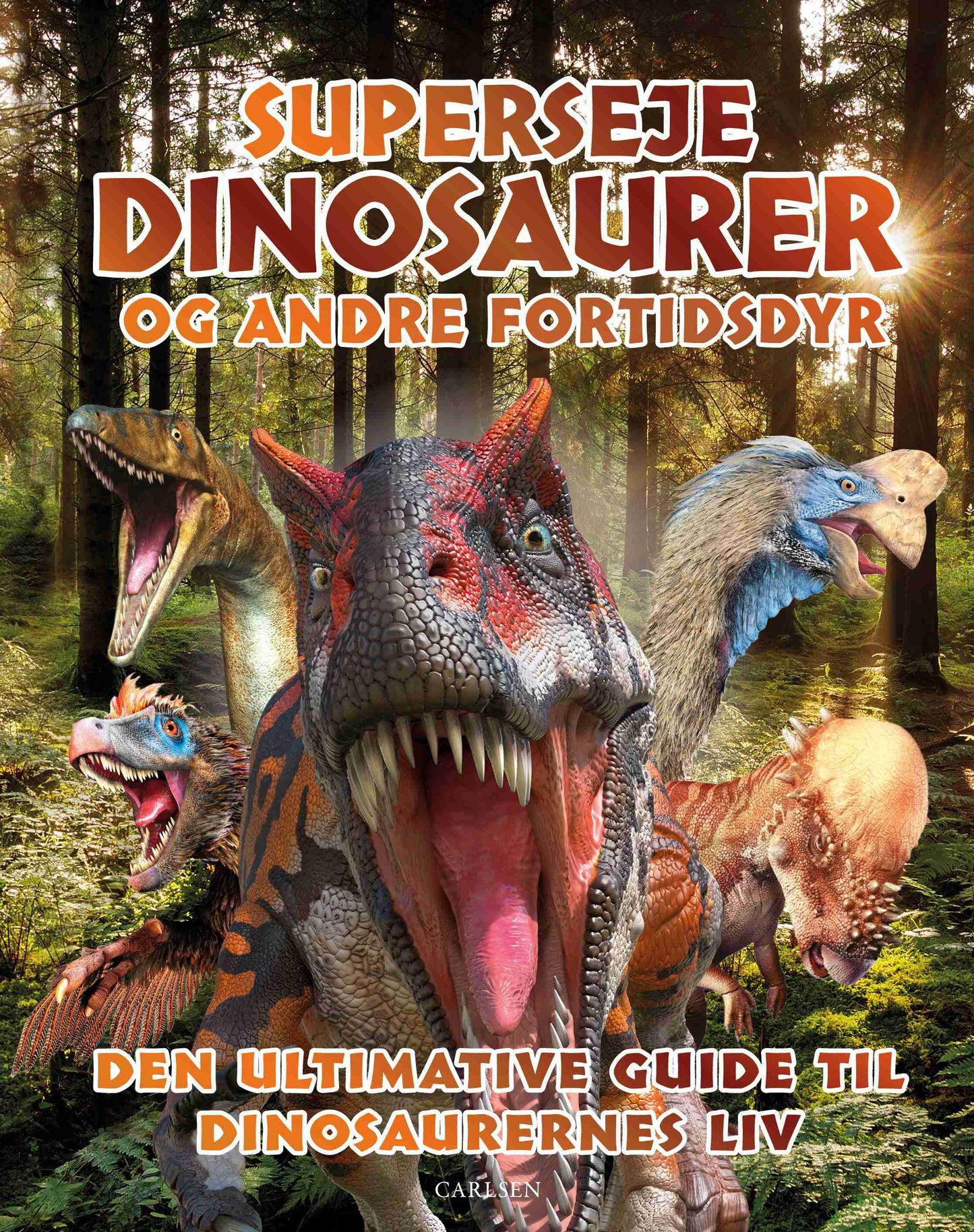 SUPERSEJE DINOSAURER OG ANDRE FORTIDSDYR