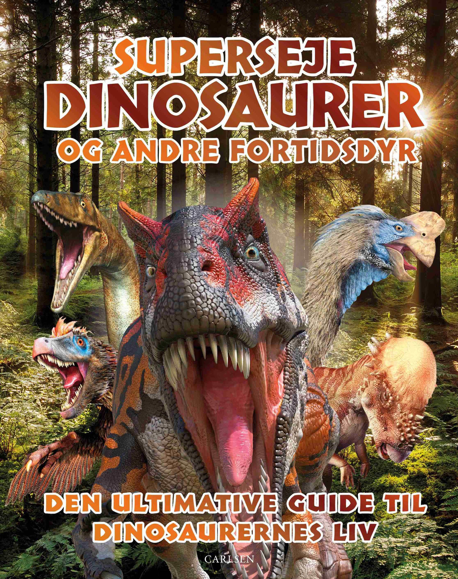 SUPERSEJE DINOSAURER OG ANDRE FORTIDSDYR