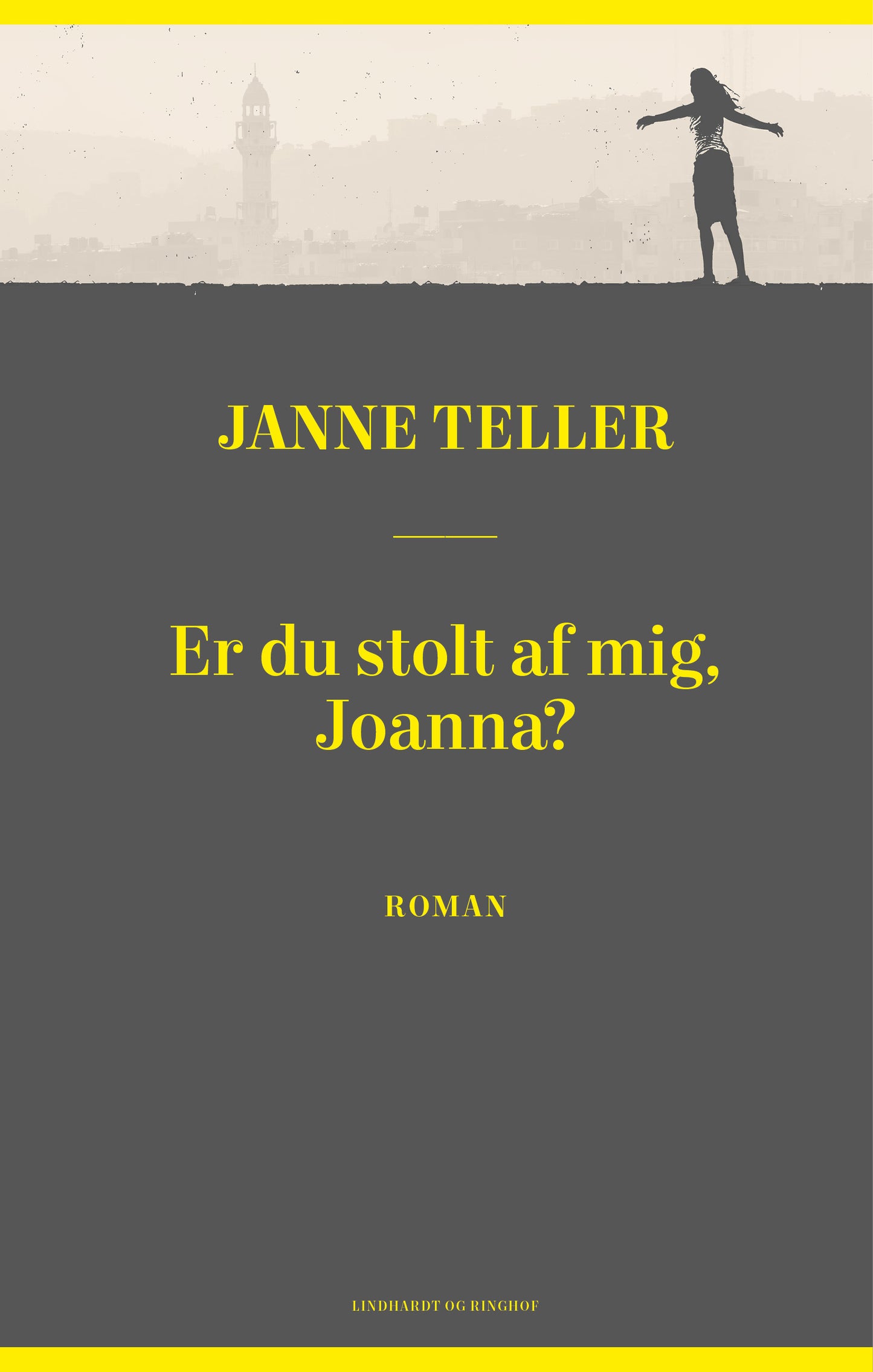 ER DU STOLT AF MIG, JOANNA?