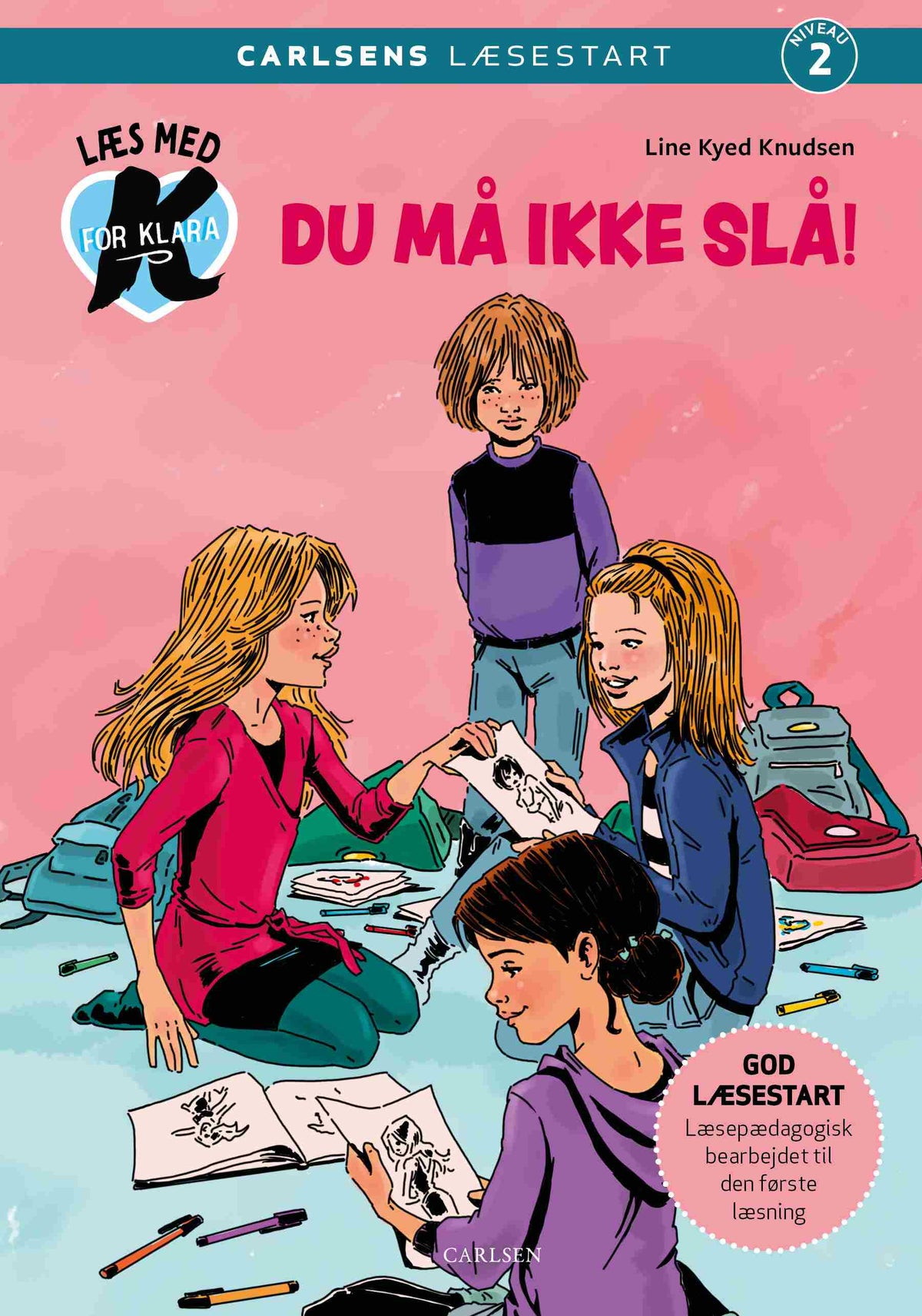 LÆS MED K FOR KLARA (5) – DU MÅ IKKE SLÅ!