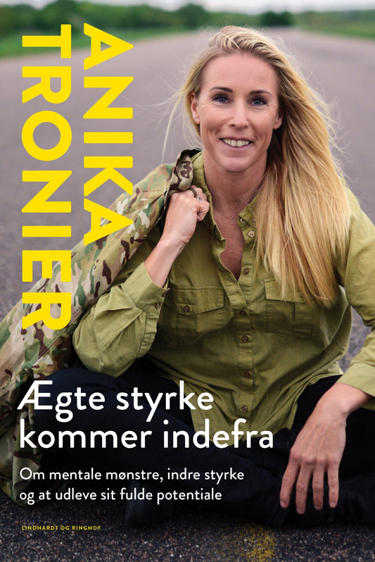 ÆGTE STYRKE KOMMER INDEFRA