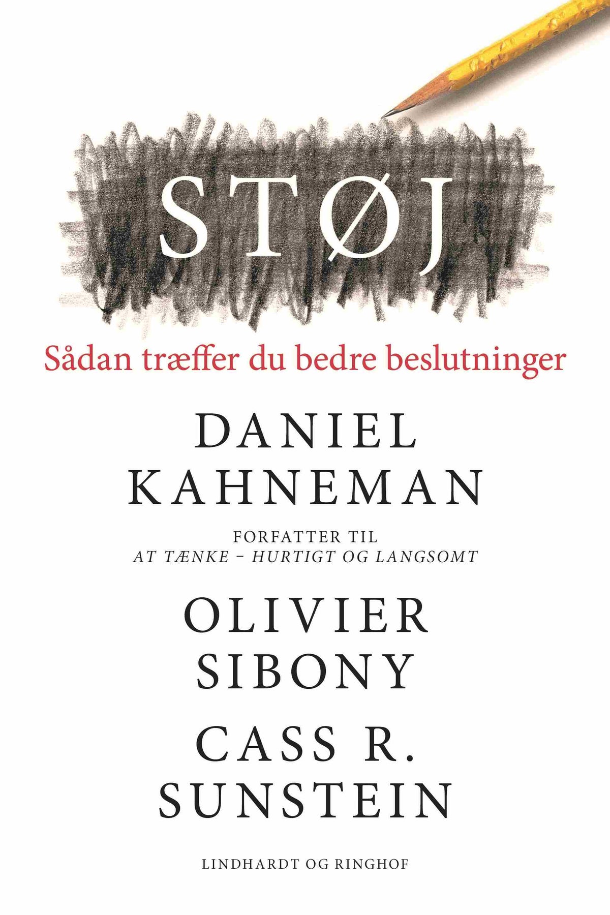 STØJ - SÅDAN TRÆFFER DU BEDRE BESLUTNINGER