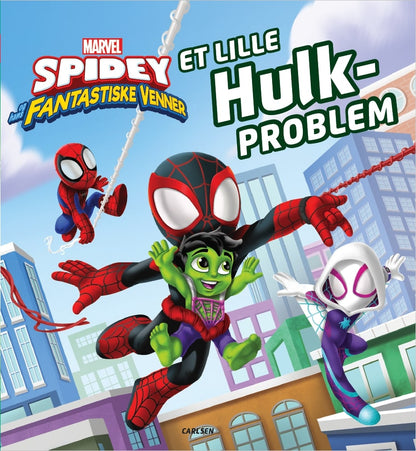 SPIDEY OG HANS FANTASTISKE VENNER - ET LILLE HULK-