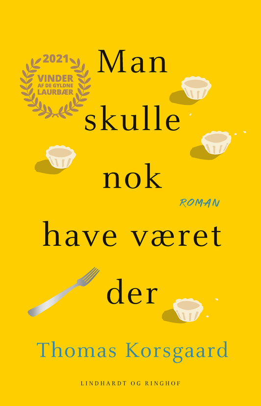 MAN SKULLE NOK HAVE VÆRET DER