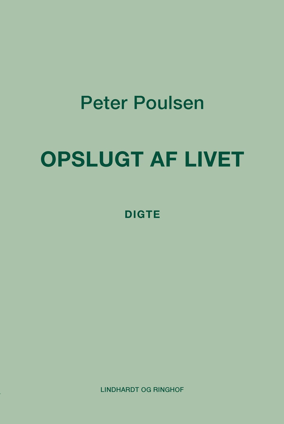 OPSLUGT AF LIVET