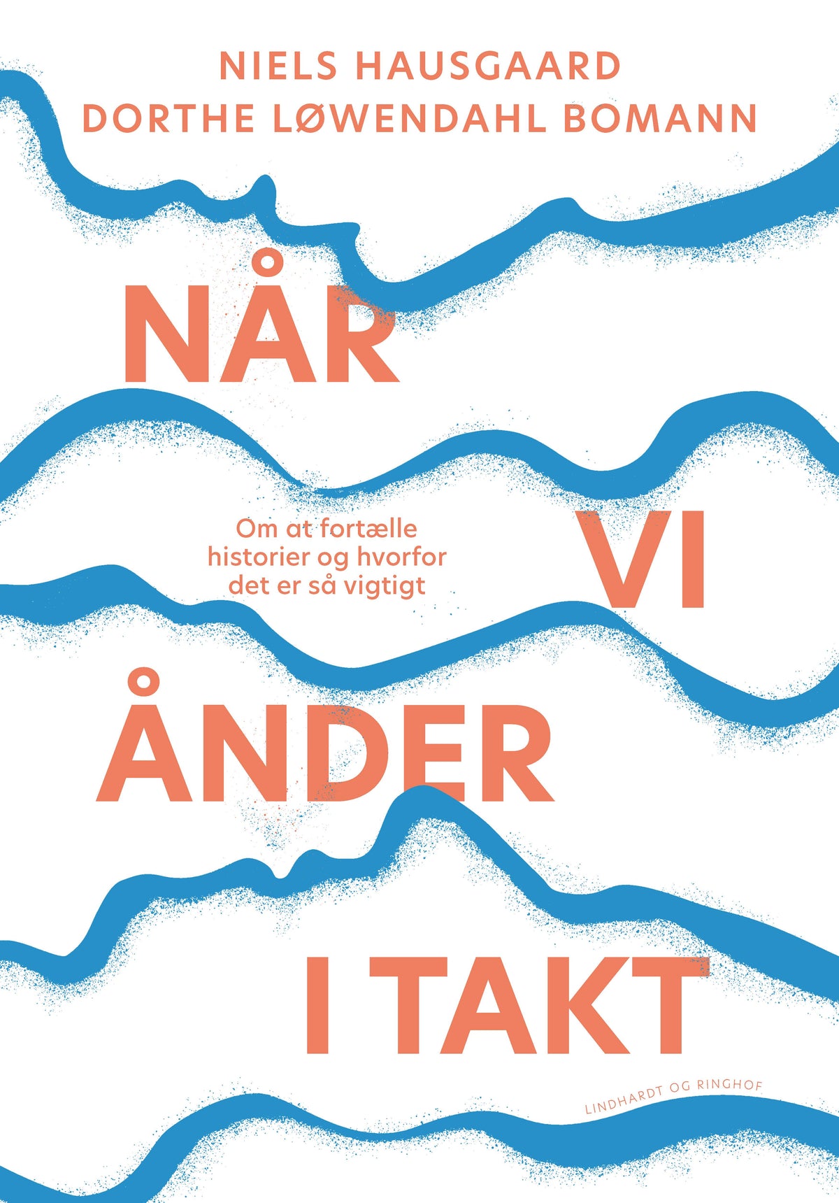 NÅR VI ÅNDER I TAKT