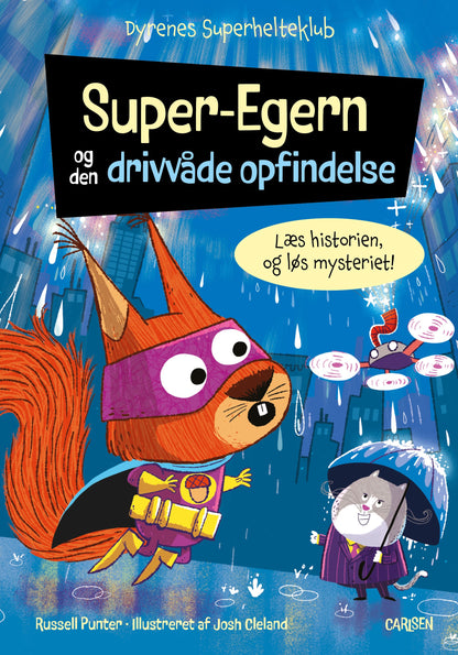 DYRENES SUPERHELTEKLUB: SUPER-EGERN OG DEN DRIVVÅD
