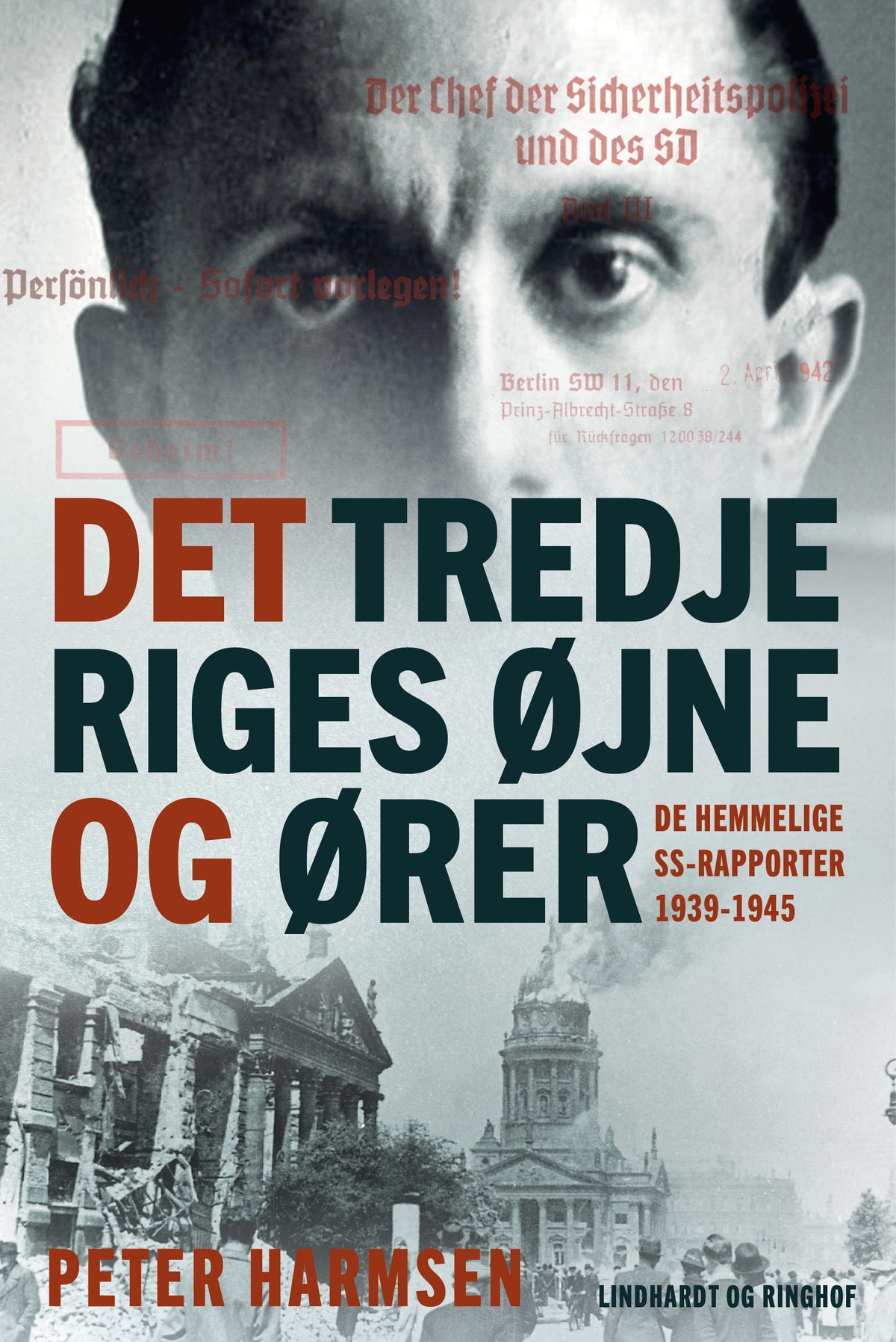 DET TREDJE RIGES ØJNE OG ØRER