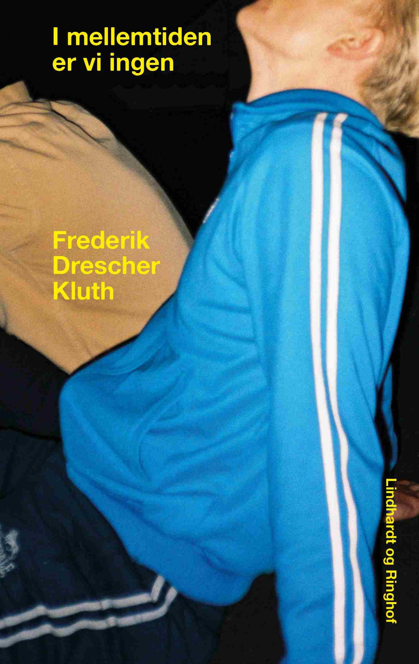 I MELLEMTIDEN ER VI INGEN