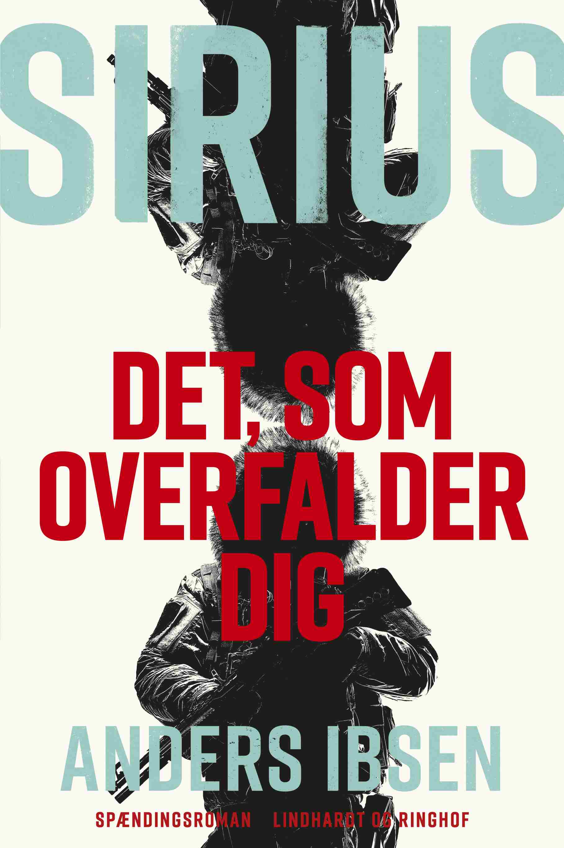 SIRIUS - DET, SOM OVERFALDER DIG