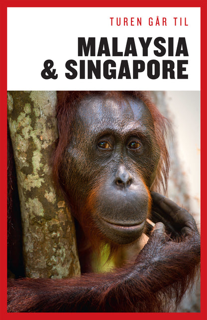 TUREN GÅR TIL MALAYSIA & SINGAPORE