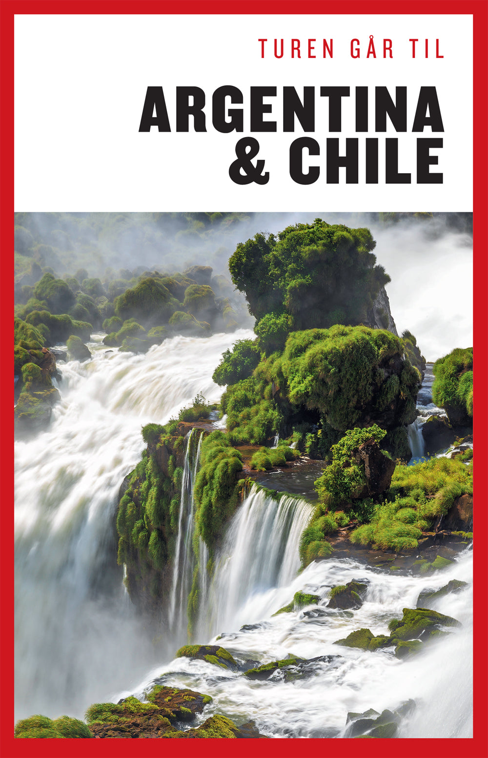 TUREN GÅR TIL ARGENTINA & CHILE