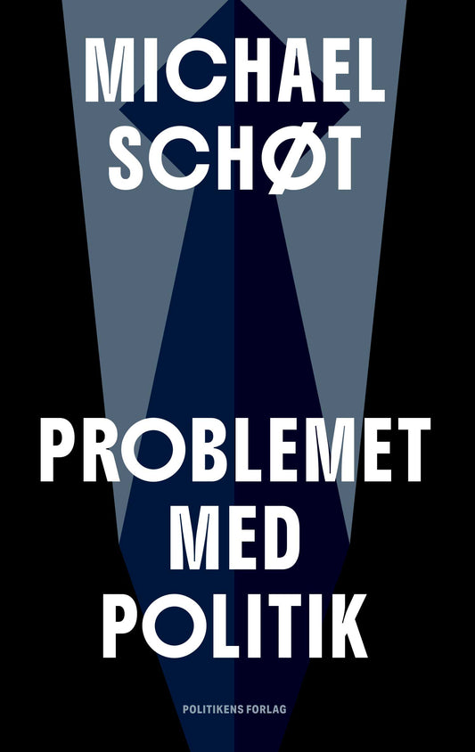 PROBLEMET MED POLITIK