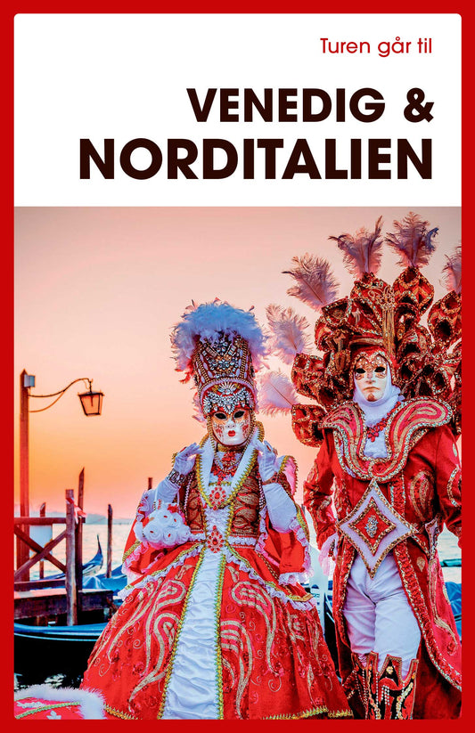 TUREN GÅR TIL VENEDIG & NORDITALIEN