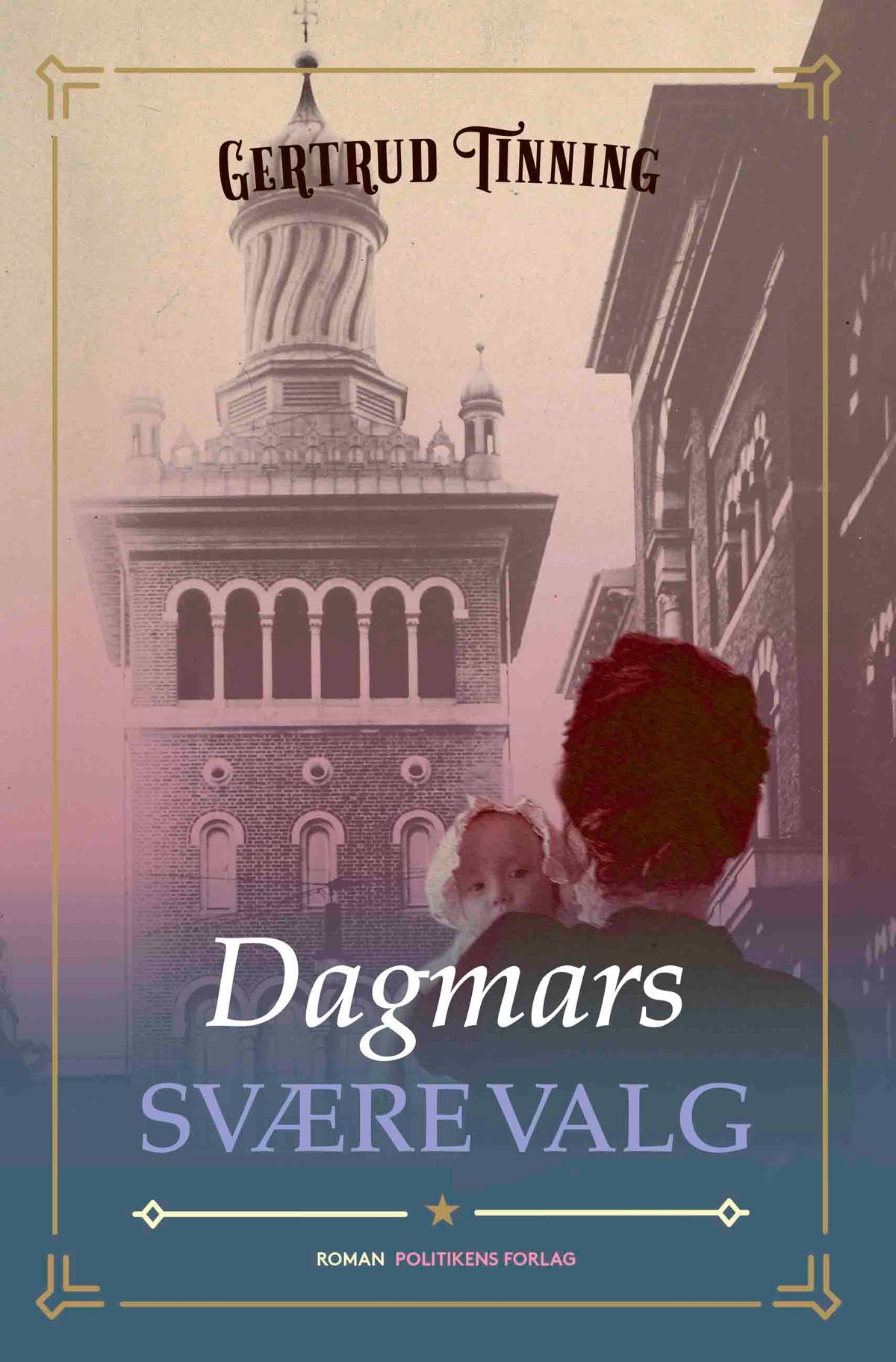 DAGMARS SVÆRE VALG