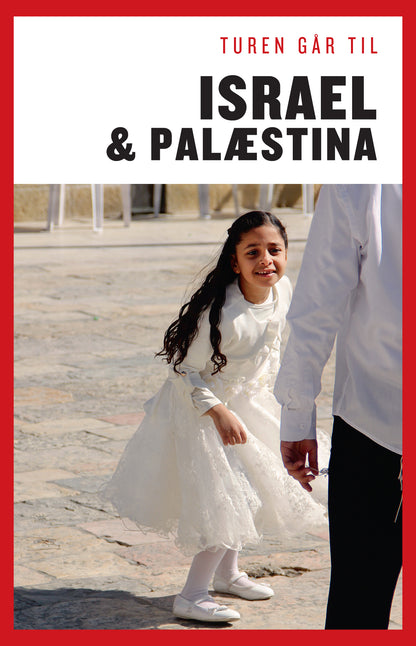 TUREN GÅR TIL ISRAEL & PALÆSTINA