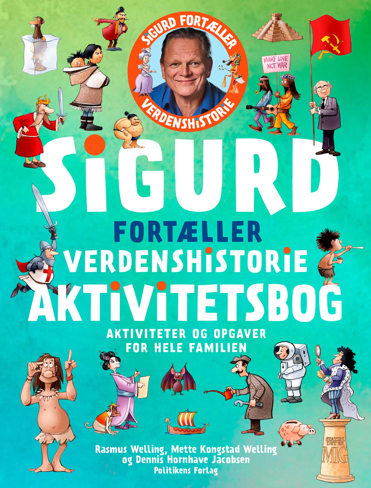 SIGURD FORTÆLLER VERDENSHISTORIE - AKTIVITETSBOG