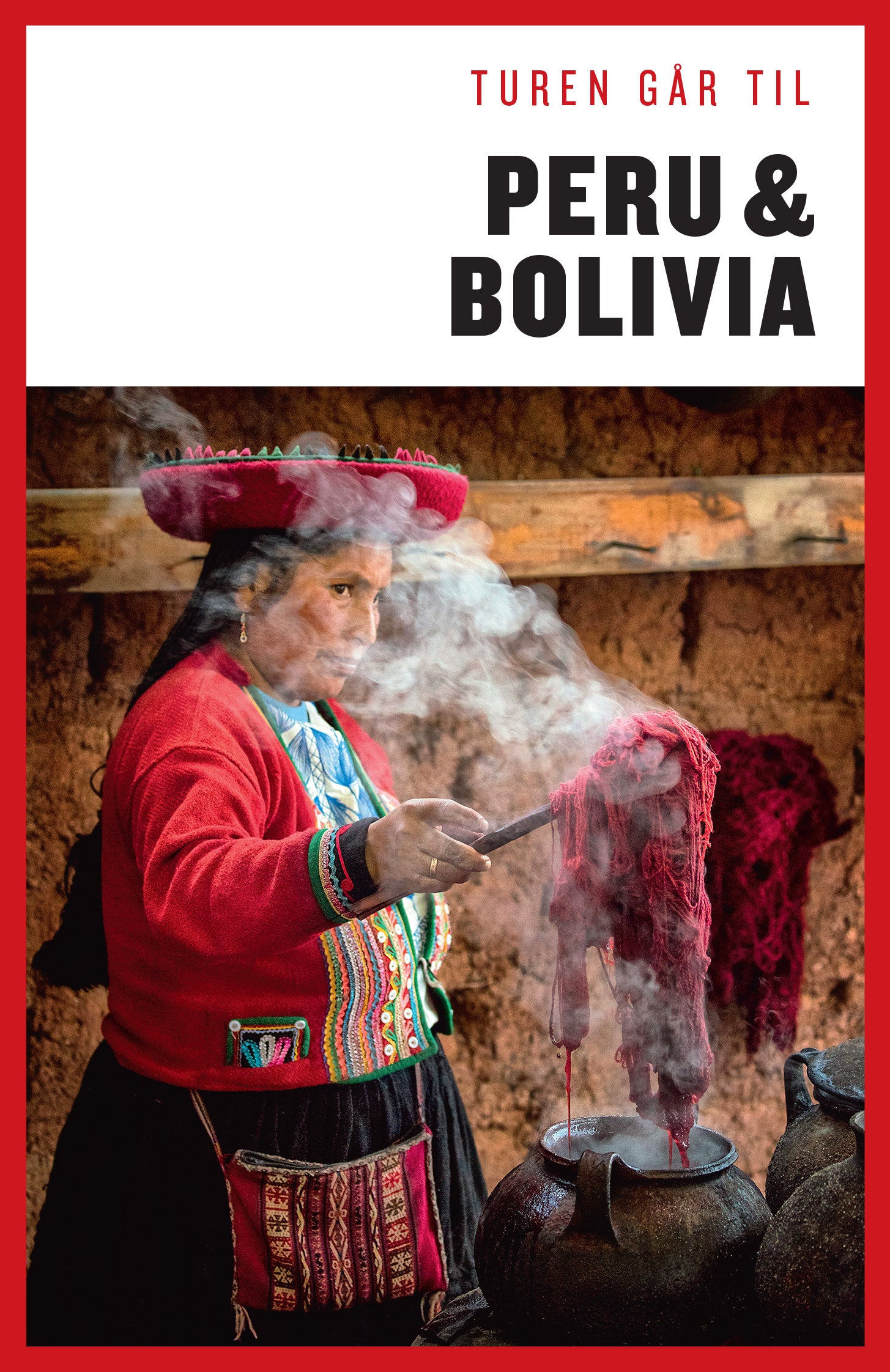 TUREN GÅR TIL PERU & BOLIVIA