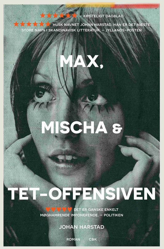 MAX, MISCHA OG TET-OFFENSIVEN