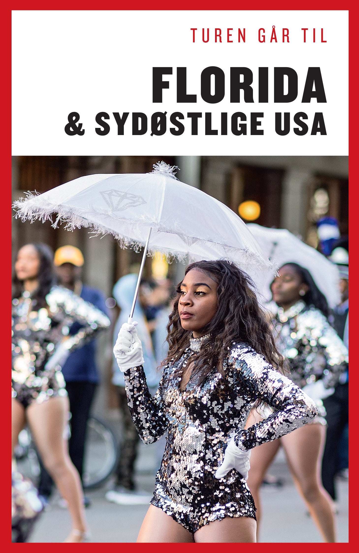 TUREN GÅR TIL FLORIDA & SYDØSTLIGE USA