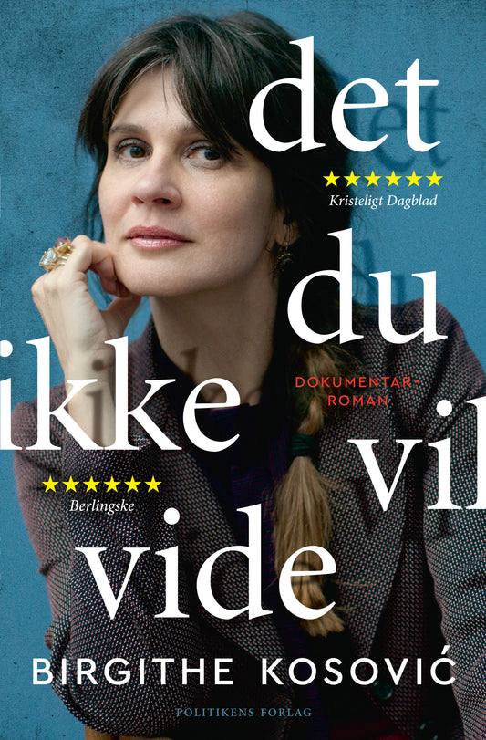 DET, DU IKKE VIL VIDE