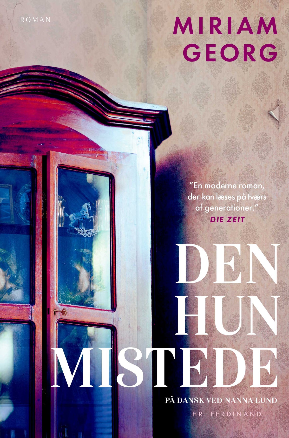 DEN, HUN MISTEDE