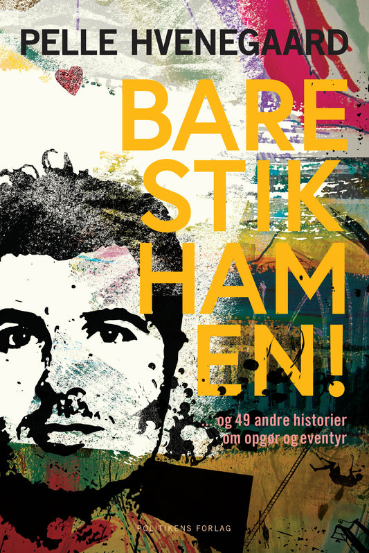 BARE STIK HAM EN!