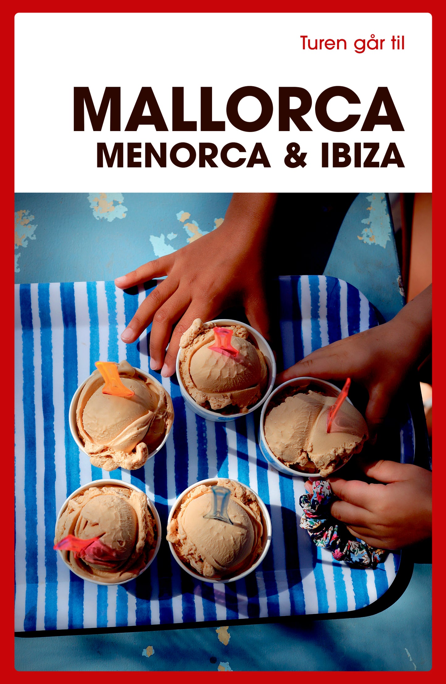 TUREN GÅR TIL MALLORCA, MENORCA & IBIZA