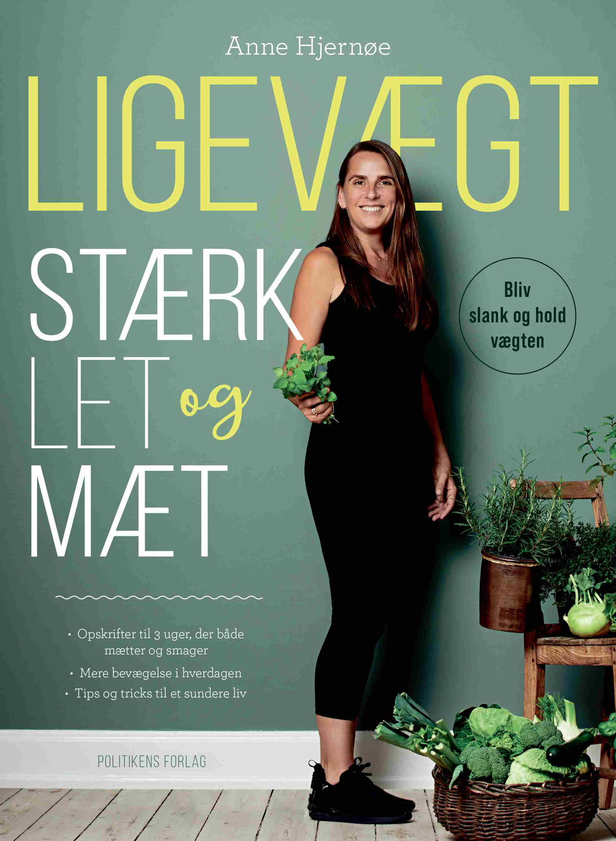LIGEVÆGT - STÆRK, LET OG MÆT