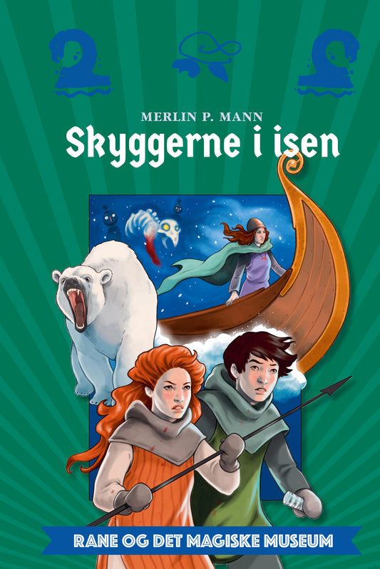 RANE OG DET MAGISKE MUSEUM 2 - SKYGGERNE I ISEN