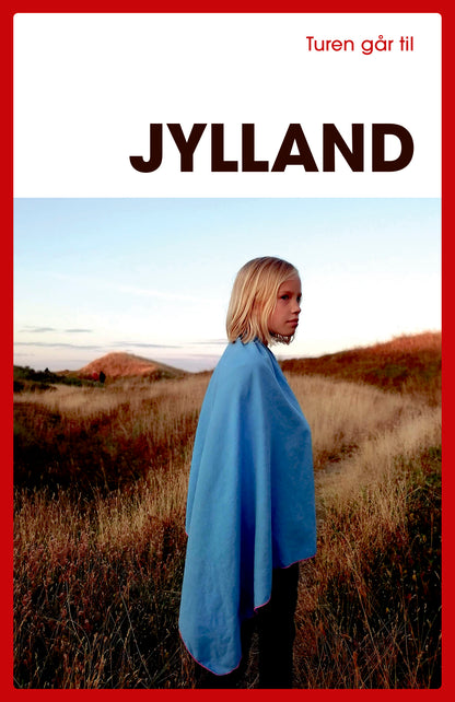TUREN GÅR TIL JYLLAND