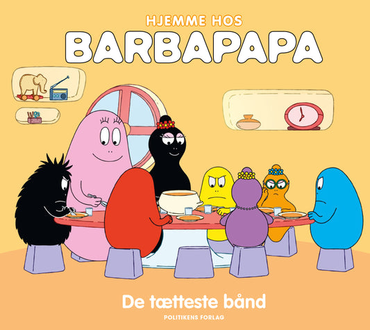 HJEMME HOS BARBAPAPA:DE TÆTTESTE BÅND