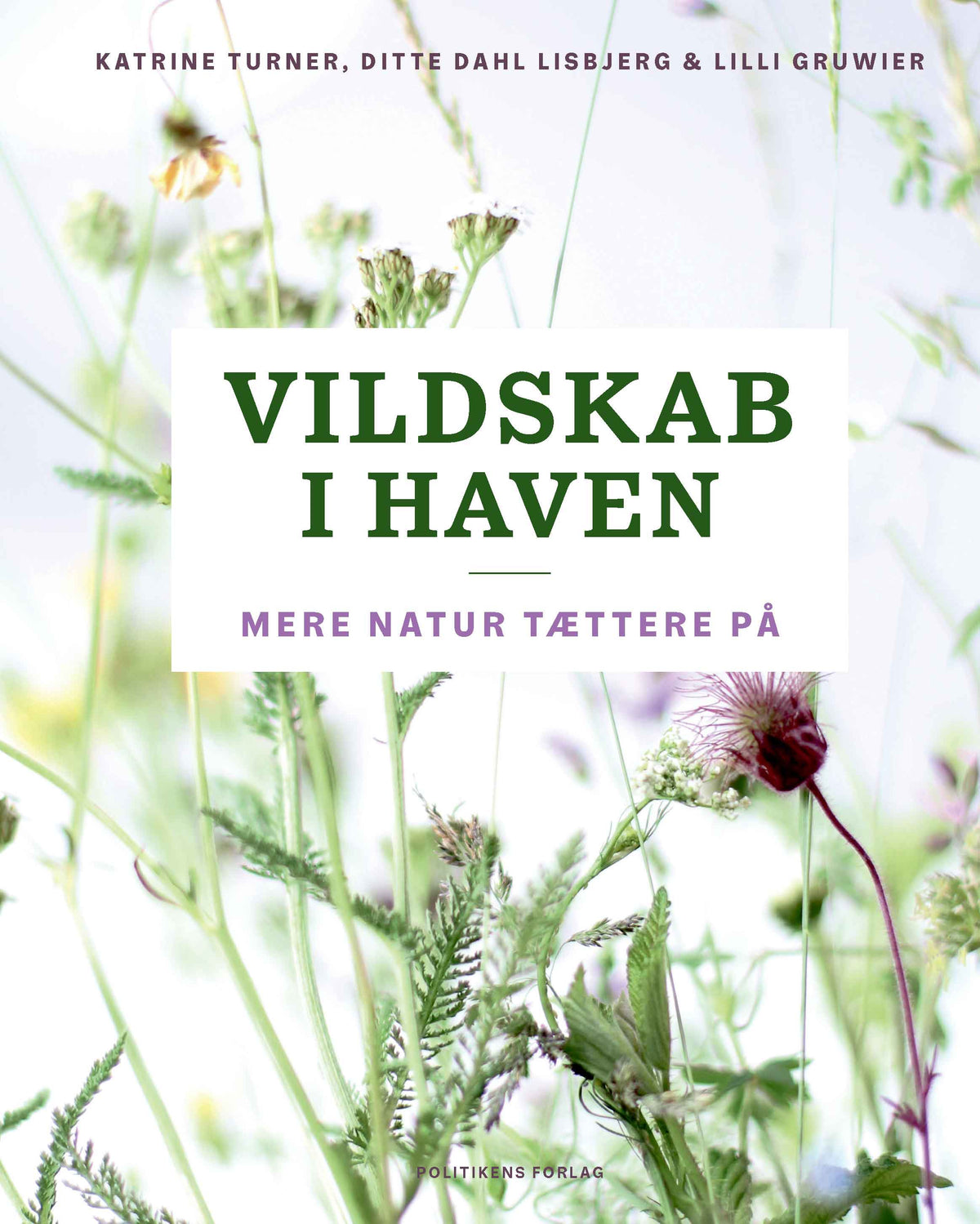 VILDSKAB I HAVEN