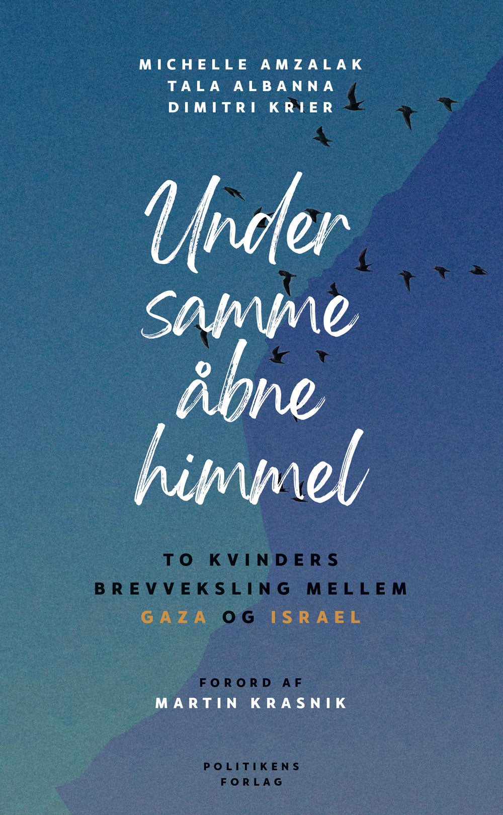 UNDER SAMME ÅBNE HIMMEL