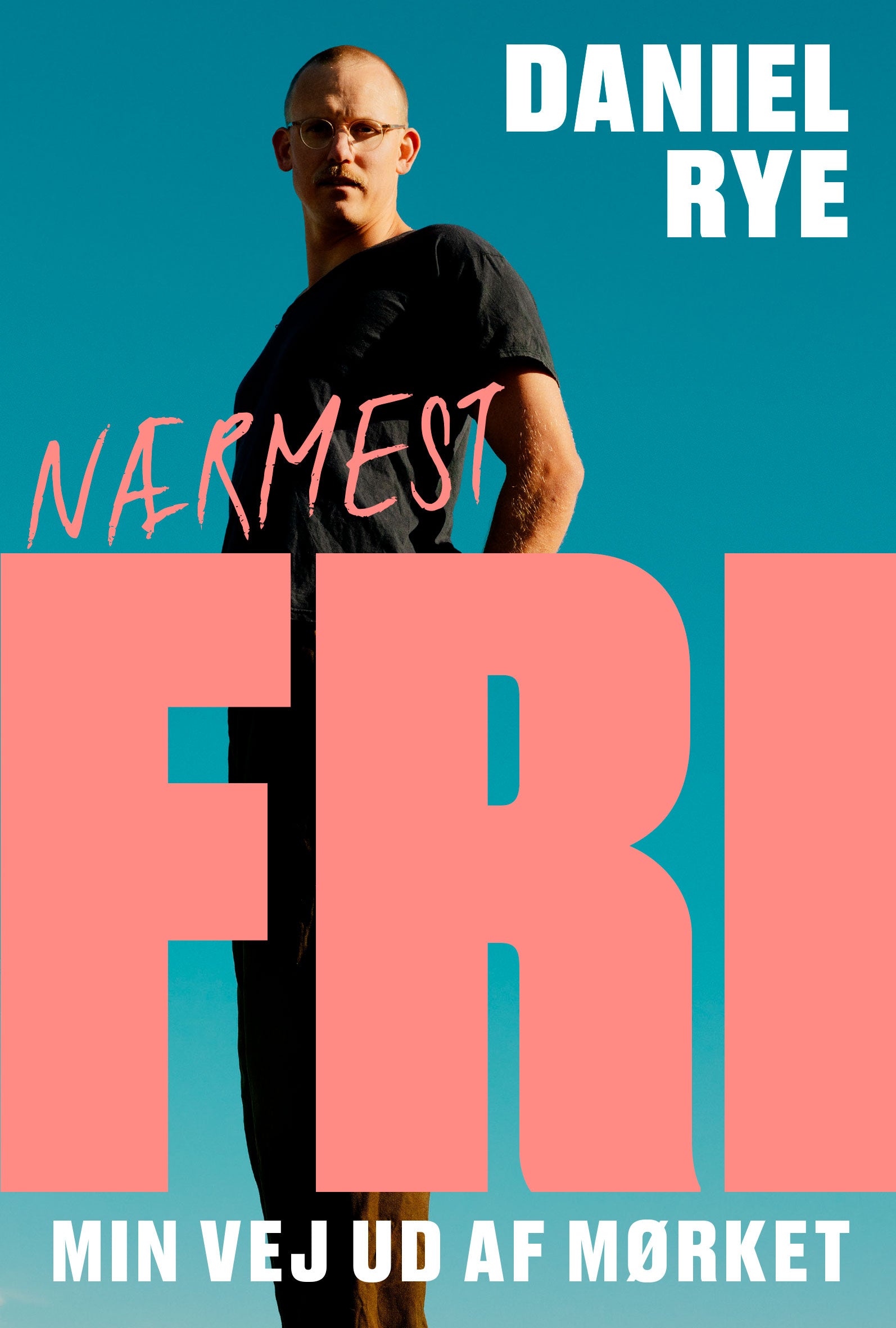 NÆRMEST FRI - MIN VEJ UD AF MØRKET